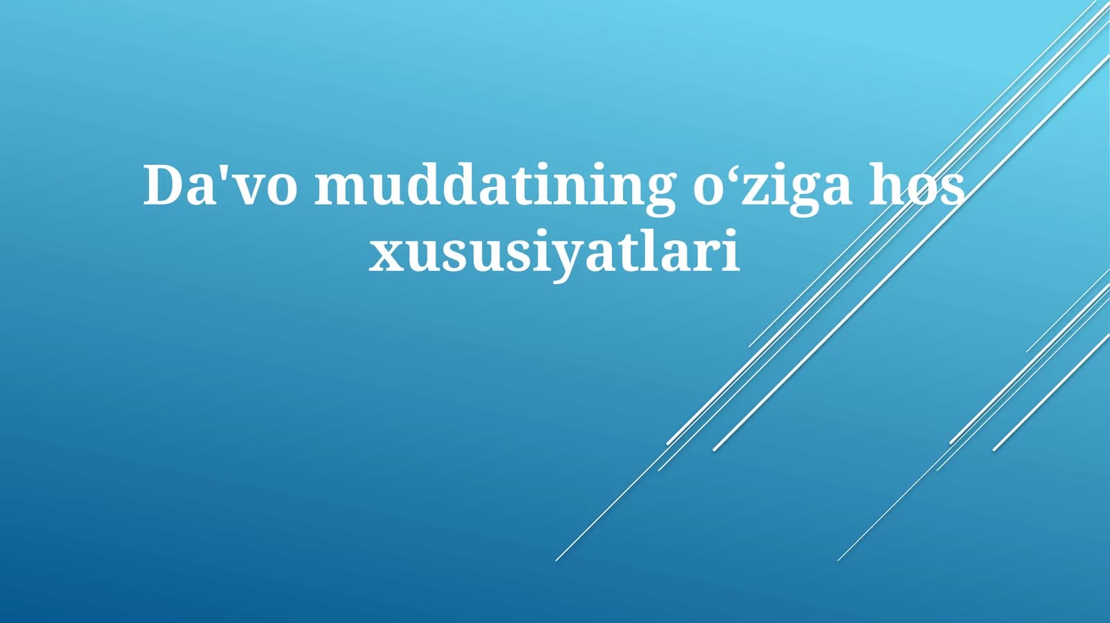 Da'vomuddatiningo‘zigahosxususiyatlari