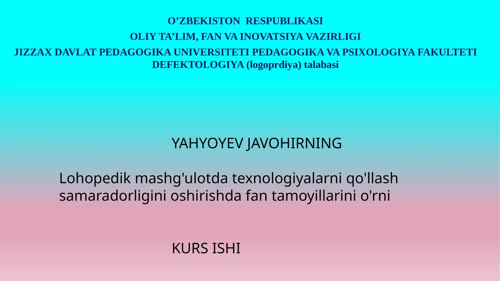 Logopedik mashg'ulotda texnologiyalarni qo'llash samaradorligini oshirishning metadologik asoslari