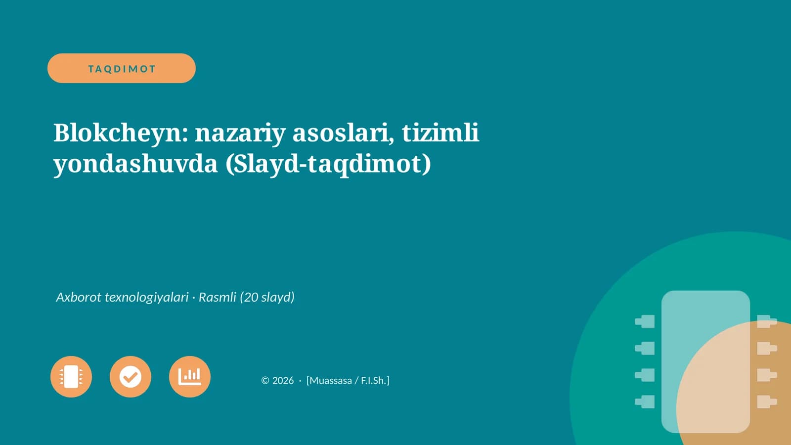 Blokcheyn: nazariy asoslari, tizimli yondashuvda (Slayd-taqdimot)