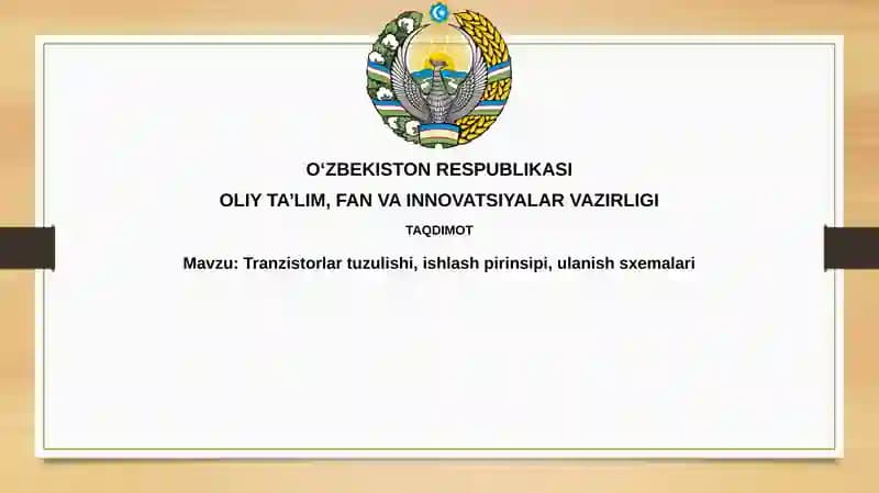 Tranzistorlartuzulishi,ishlashpirinsipi,ulanishsxemalari
