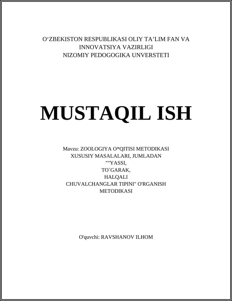 ZOOLOGIYA O*QITISI METODIKASI XUSUSIY MASALALARI, JUMLADAN ""YASSI, TO`GARAK, HALQALI CHUVALCHANGLAR TIPINI" O'RGANISH METODIKASI