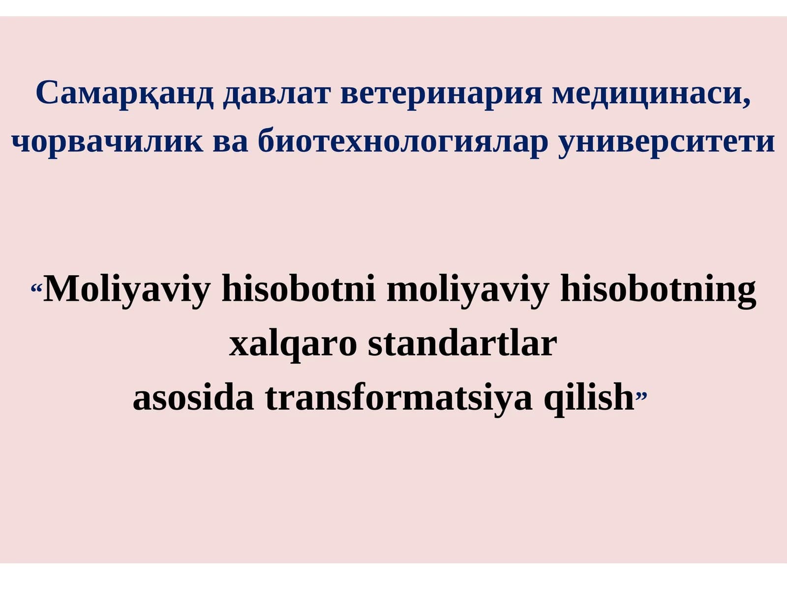 Moliyaviy hisobotni moliyaviy hisobotning xalqaro standartlar asosida transformatsiya qilish