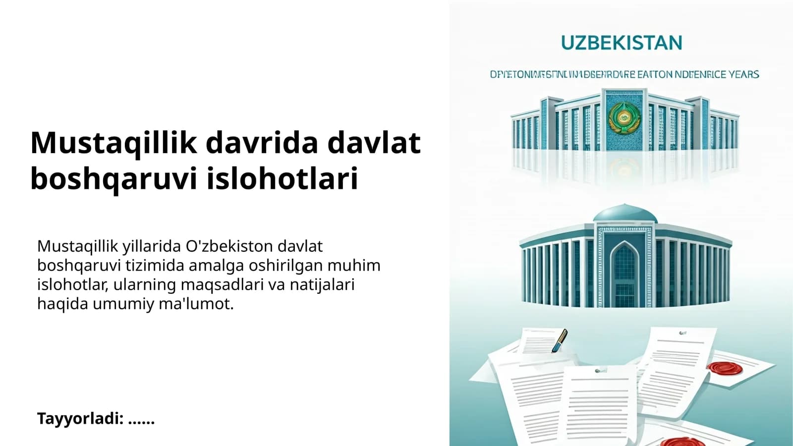 Mustaqillik davrida davlat boshqaruvi islohotlari