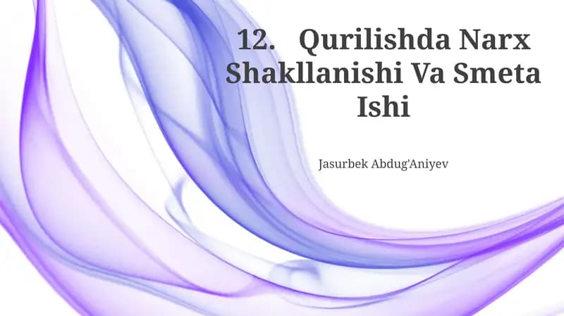 Qurilishda Narx Shakllanishi Va Smeta Ishi