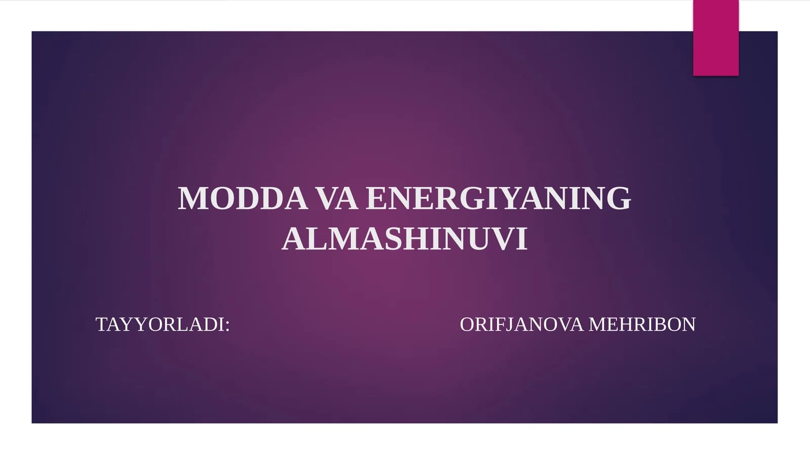 MODDA VA ENERGIYANING ALMASHINUVI