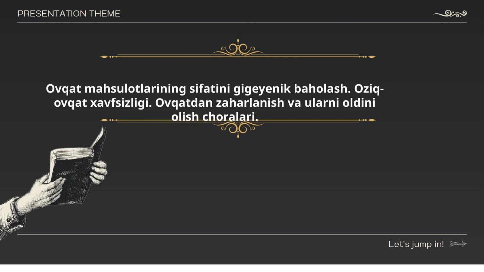 Ovqat mahsulotlarining sifatini gigeyenik baholash. Oziq-ovqat xavfsizligi. Ovqatdan zaharlanish va ularni oldini olish choralari