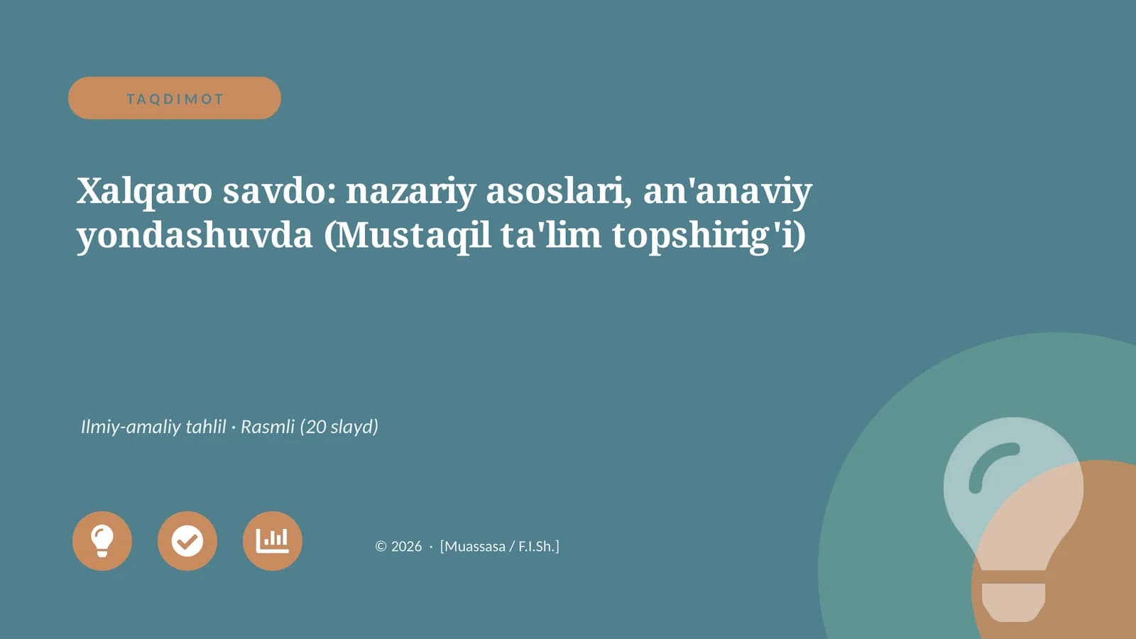 Xalqaro savdo: nazariy asoslari, an'anaviy yondashuvda (Mustaqil ta'lim topshirig'i)