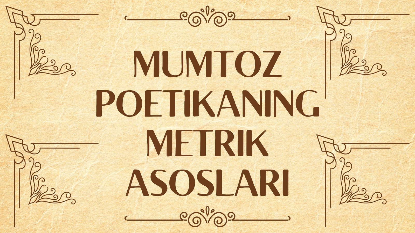 MUMTOZ POETIKANING METRIK ASOSLARI