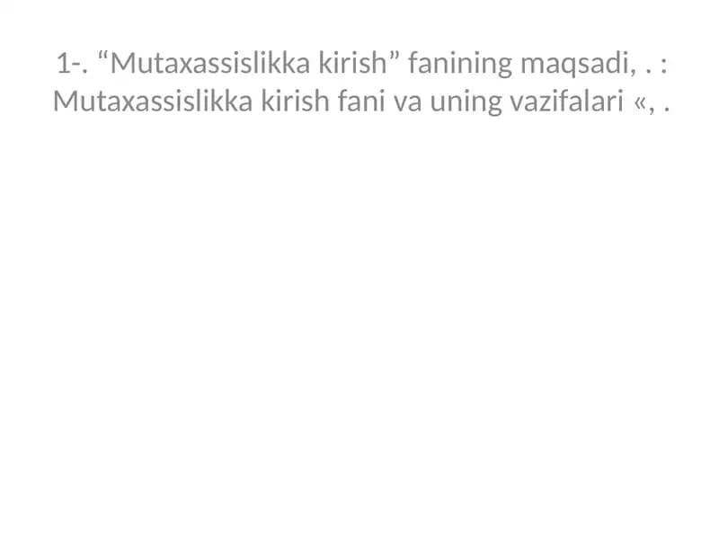 Mutaxassislikka kirish fani va uning vazifalari