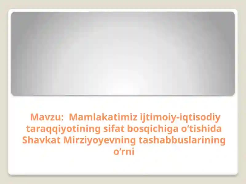 Shavkat Mirziyoyevning Tashabbuslari