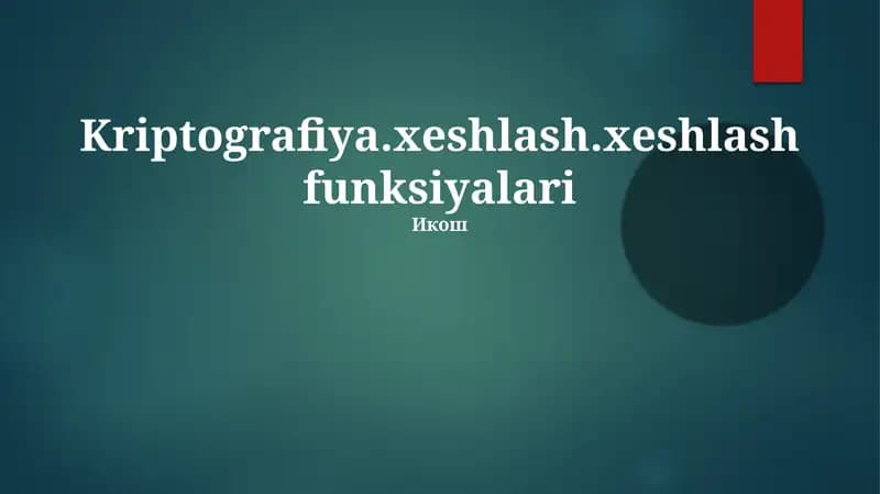 Kriptografiya.xeshlash.xeshlash funksiyalari