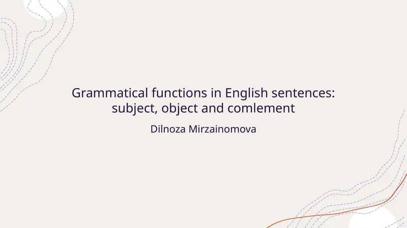 Grammatical functions in English sentences: subject, object and comlement