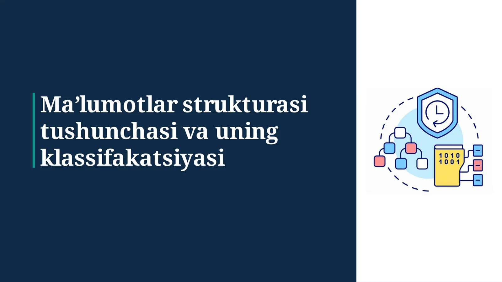 Ma’lumotlar strukturasi tushunchasi va uning klassifakatsiyasi