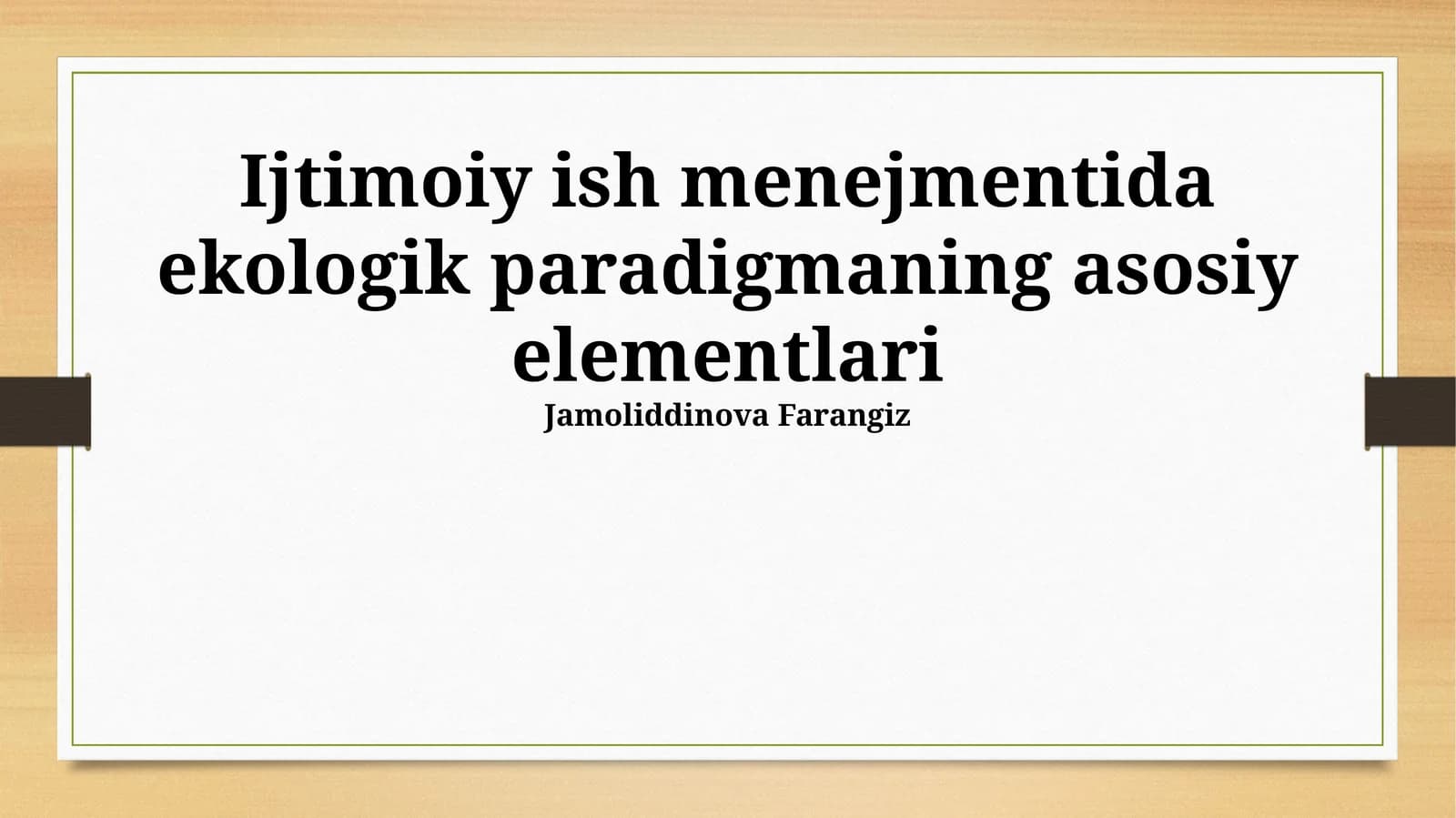 Ekologik Paradigmaning Asosiy Elementlari