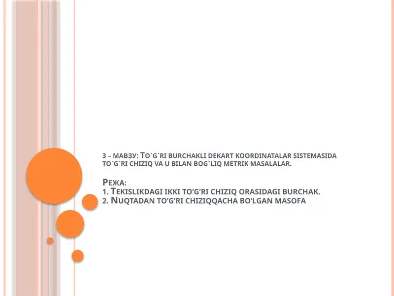 To`g`riburchaklide kart koordinata sistemasida to`g`ri chiziq va ubilan bog`liq metrik masalalar