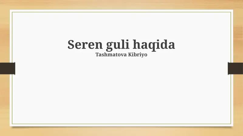 Seren guli haqida