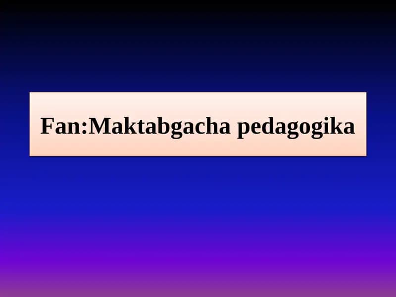 Mavzu:Uzluksiz Talimni tashkil etish va rivojlantirish tamoyillari