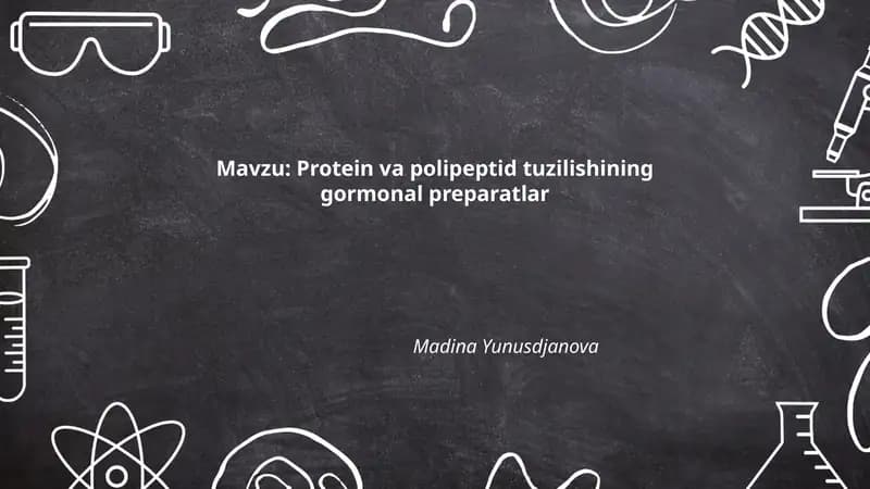Protein va polipeptid tuzilishining gormonal preparatlar