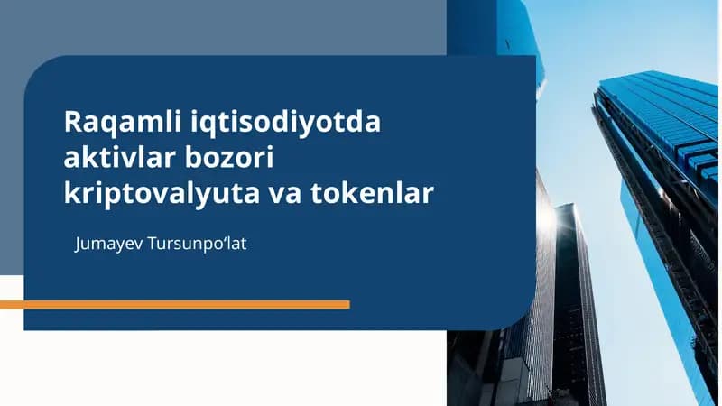 Raqamli iqtisodiyotda aktivlar bozori kriptovalyuta va tokenlar