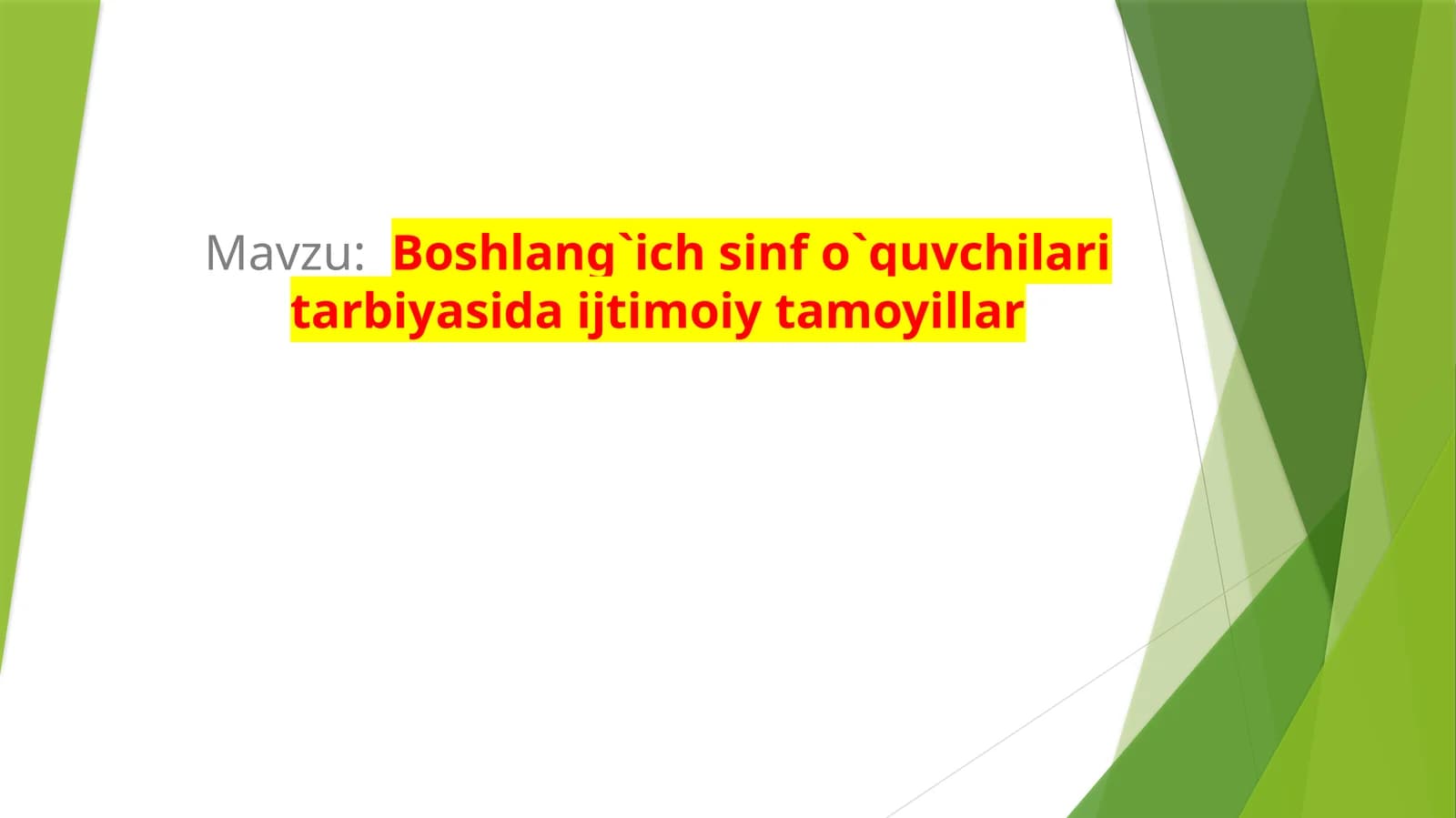 Boshlang`ich sinf o`quvchilari tarbiyasida ijtimoiy tamoyillar