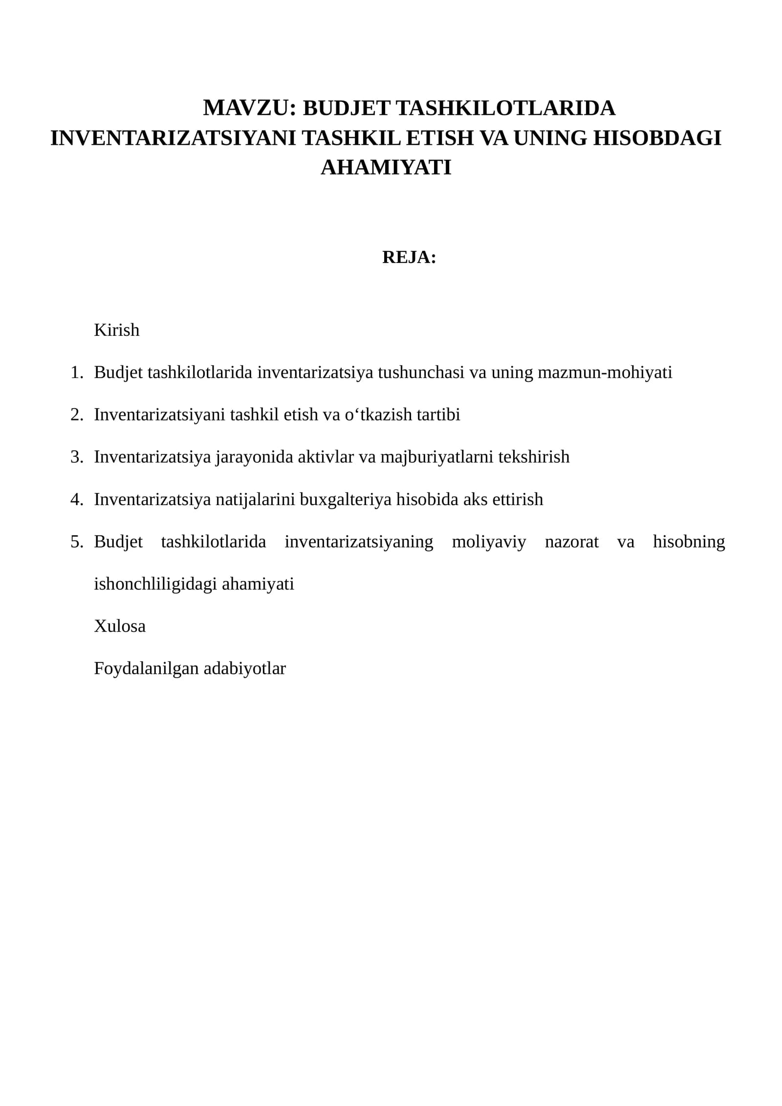 BUDJET TASHKILOTLARIDA INVENTARIZATSIYANI TASHKIL ETISH VA UNING HISOBDAGI AHAMIYATI