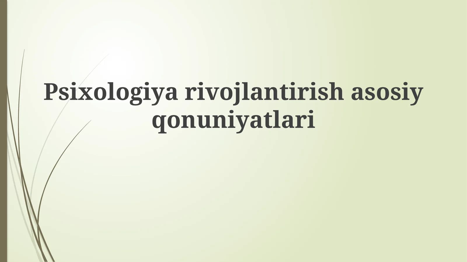 Psixologiyarivojlantirishasosiyqonuniyatlari