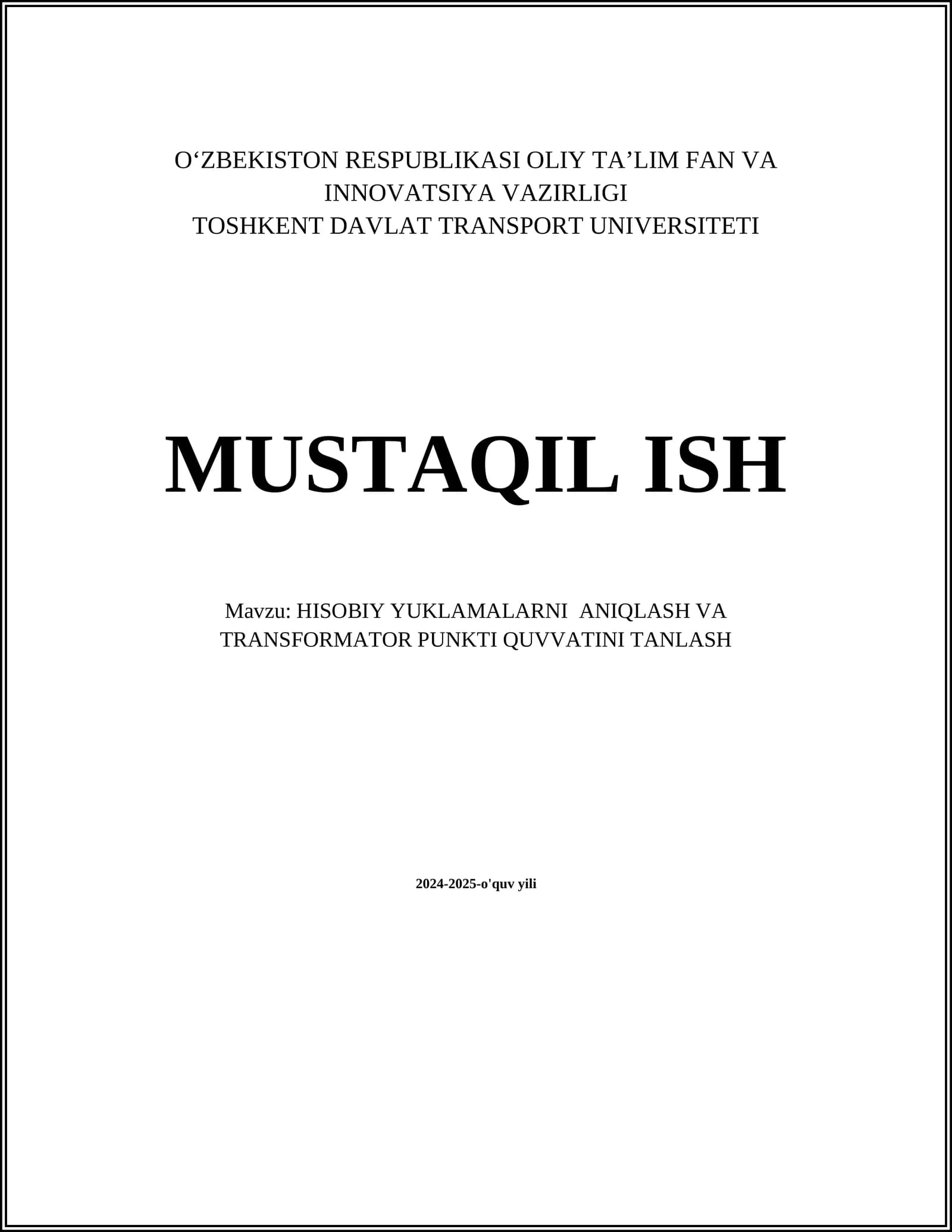 MUSTAQIL ISH Mavzu: HISOBIY YUKLAMALARNI ANIQLASH VA TRANSFORMATOR PUNKTI QUVVATINI TANLASH