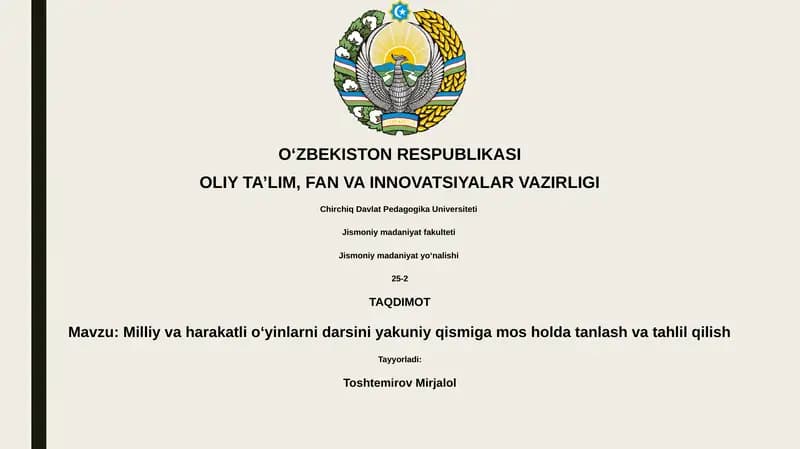Milliy va harakatli oʻyinlarni darsini yakuniy qismiga mos holda tanlash va tahlil qilish