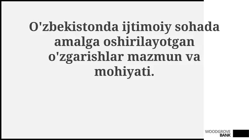 O'zbekistonda ijtimoiy sohada amalga oshirilayotgan o'zgarishlar mazmuni va mohiyati
