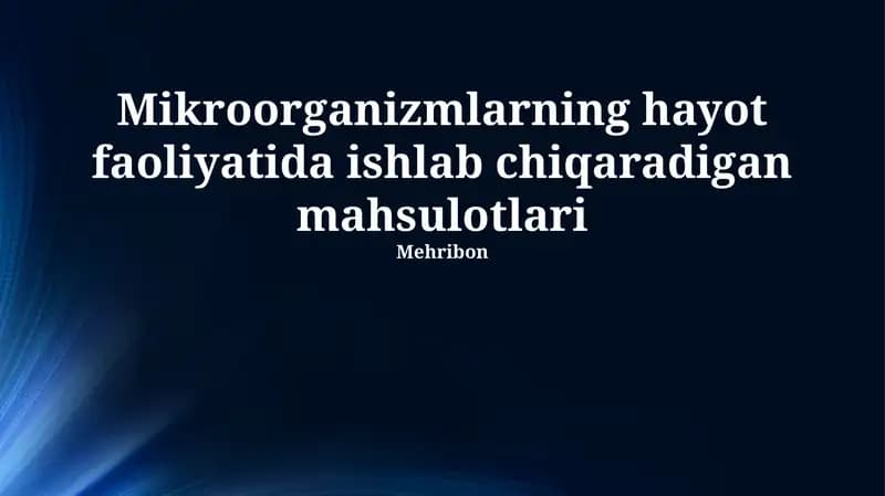 Mikroorganizmlar Metabolizmi Mahsulotlari
