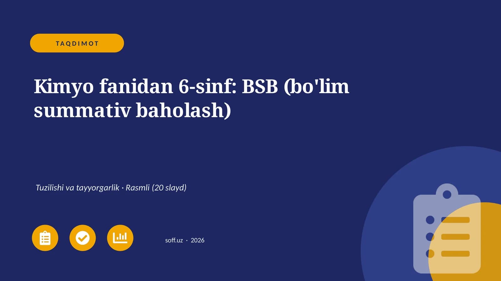 Kimyo fanidan 6-sinf: BSB (bo'lim summativ baholash)