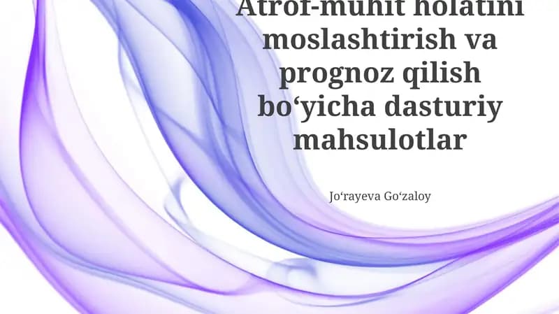Atrof-muhit monitoringi va prognozlash dasturiy mahsulotlari