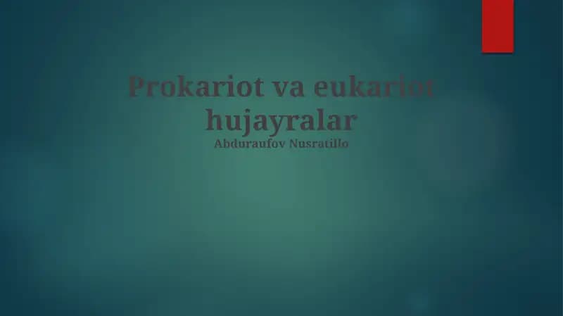 Prokariot va eukariot hujayralar