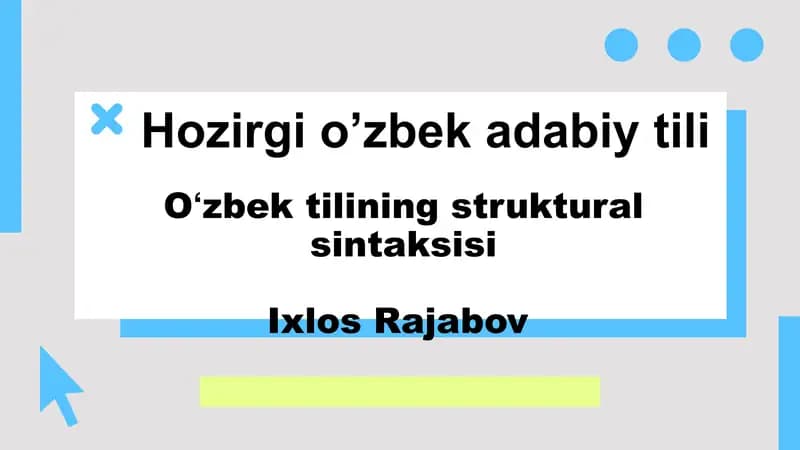 Oʻzbek tilining struktural sintaksisiIxlosRajabov