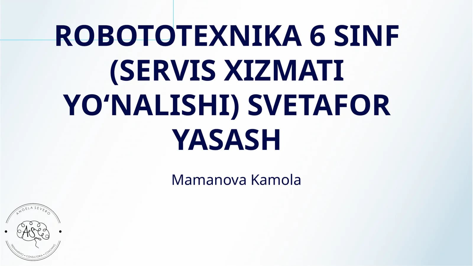 ROBOTOTEXNIKA 6 SINF (SERVIS XIZMATI YOʻNALISHI) SVETAFOR YASASH