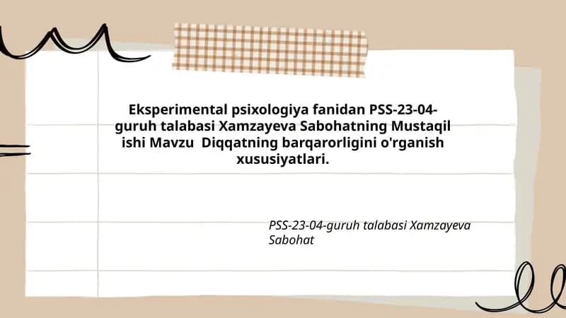 Diqqatning barqarorligini o'rganish xususiyatlari