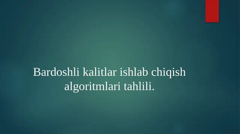 Bardoshli kalitlar ishlab chiqish algoritmlari tahlili.