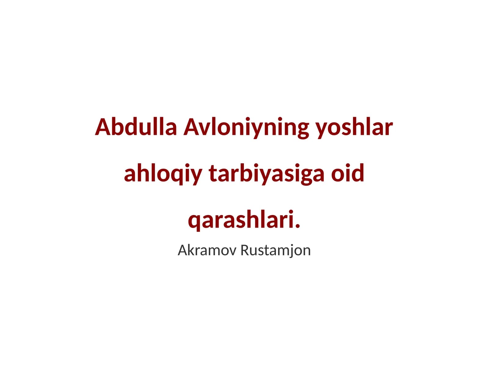 Avloniyning yoshlar ahloqiy tarbiyasiga oid qarashlari