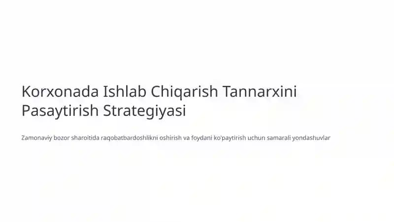 Ishlab Chiqarish Tannarxini Pasaytirish Strategiyasi