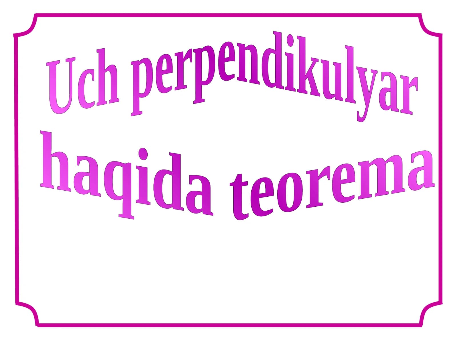Uch perpendikulyar haqida teorema
