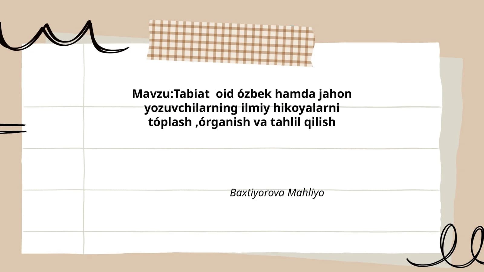 Tabiat oid ózbek hamda jahon yozuvchilarning ilmiy hikoyalarni tóplash,órganish va tahlil qilish