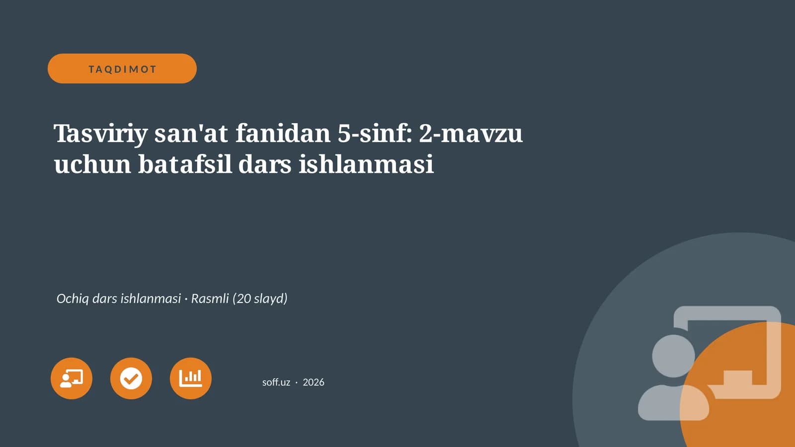 Tasviriy san'at fanidan 5-sinf: 2-mavzu uchun batafsil dars ishlanmasi