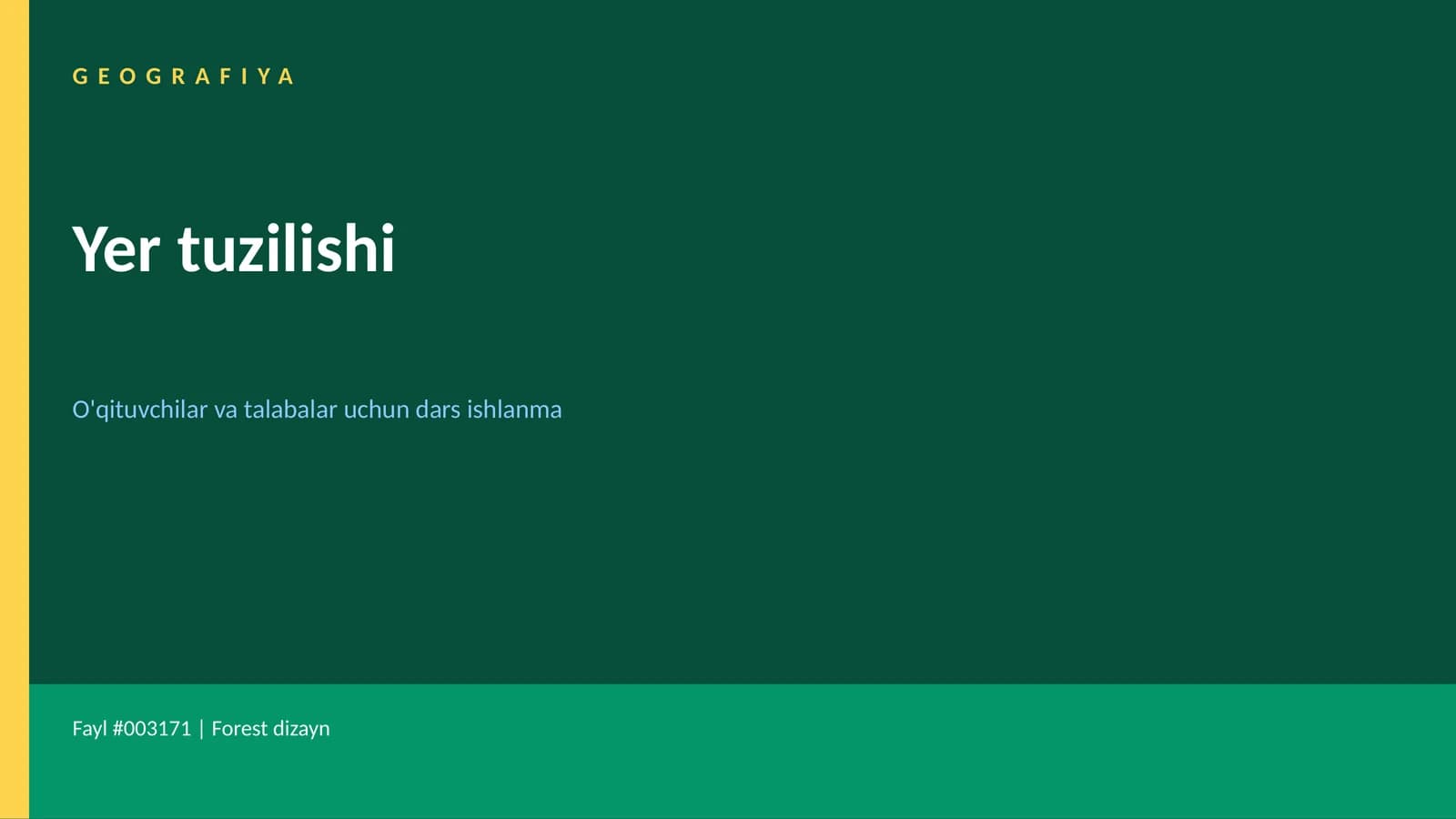 GEOGRAFIYA Yer tuzilishi O'qituvchilar va talabalar uchun dars ishlanma
