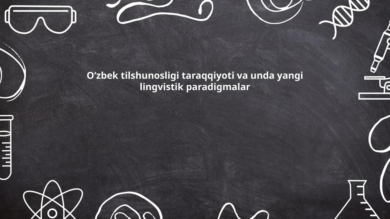 Oʻzbek tilshunosligi taraqqiyoti va unda yangi lingvistik paradigmalar