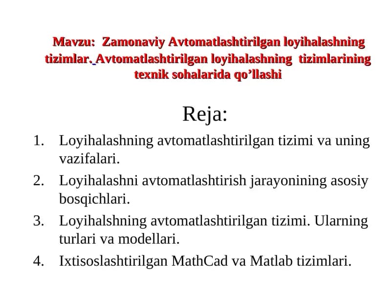 Zamonaviy Avtomatlashtirilgan loyihalashning tizimlar