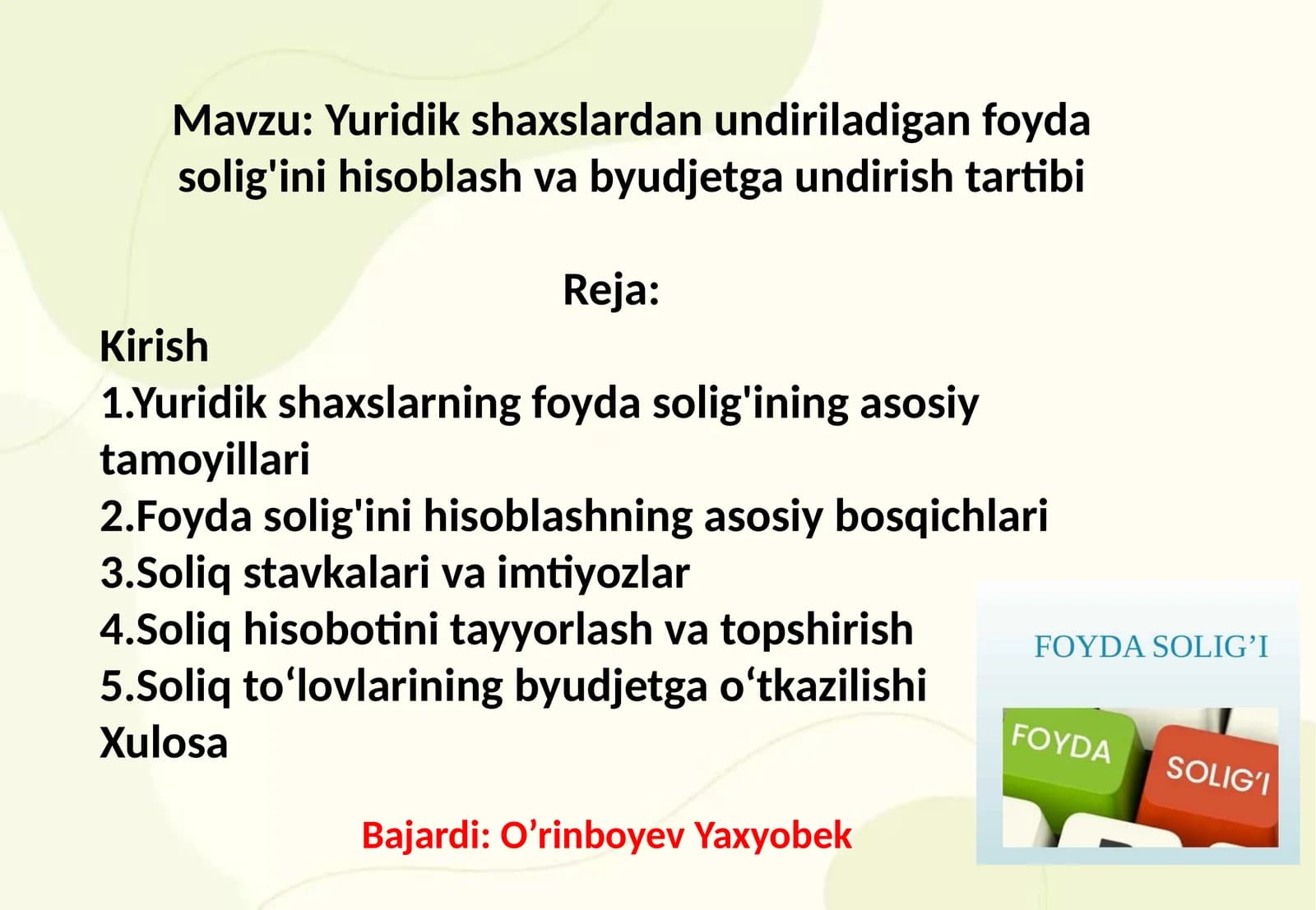 Yuridik shaxslardan undiriladigan foyda solig'ini hisoblash va byudjetga undirish tartibi