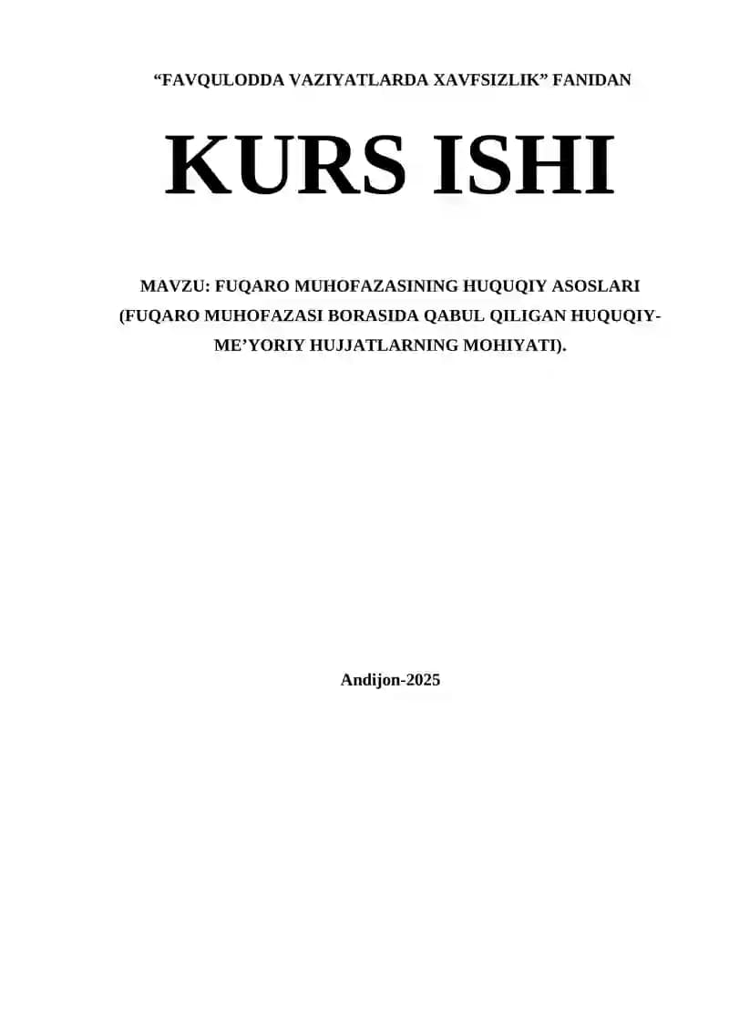 FUQARO MUHOFAZASINING HUQUQIY ASOSLARI (FUQARO MUHOFAZASI BORASIDA QABUL QILIGAN HUQUQIY-ME’YORIY HUJJATLARNING MOHIYATI).