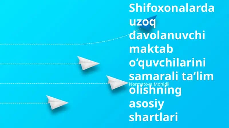 Uzoq davolanuvchi maktab o‘quvchilarini samarali ta‘lim olishning asosiy shartlari