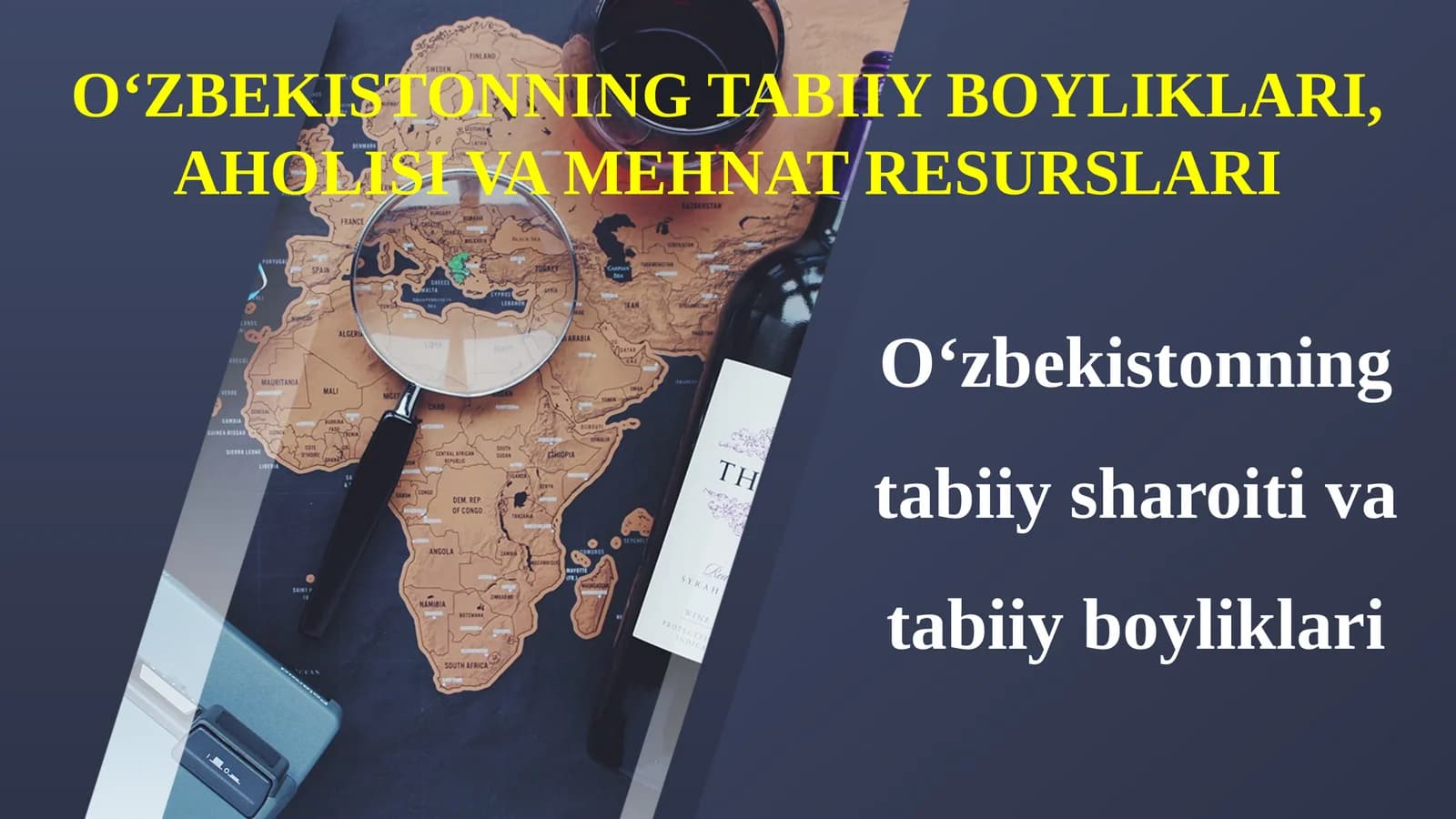 8-sinf Geografiya fanidan O'zbekistonning tabiiy sharoit va tabiiy boyliklari dars taqdimoti