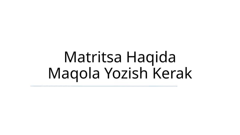 Matritsa Haqida Maqola Yozish Kerak